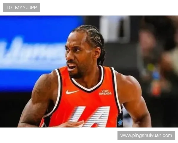 伦纳德首节表现亮眼独得5分成为全队得分王三分球命中率100